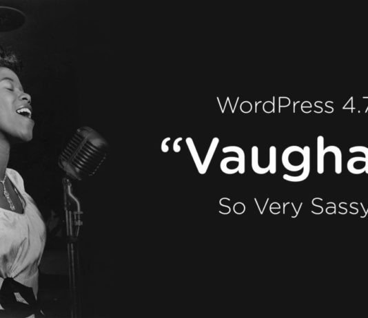 WordPress 4.7 “Vaughan”